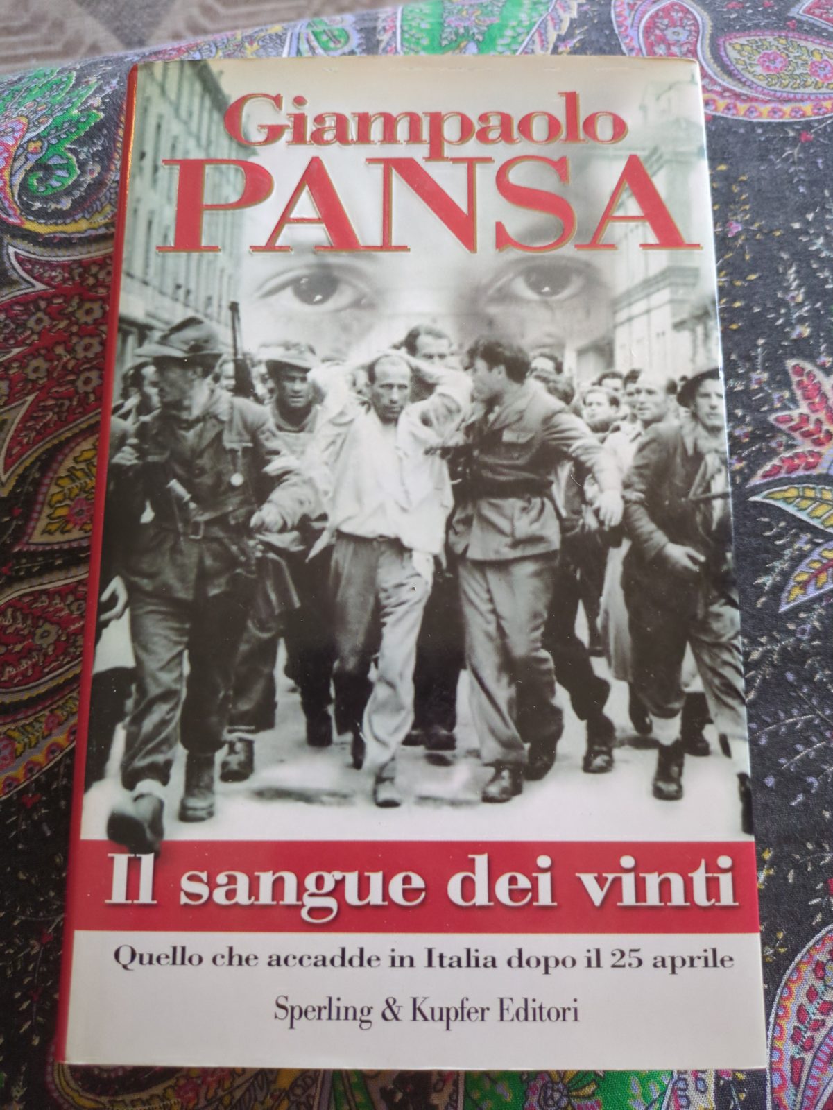 Il sangue dei vinti. [quello che accadde in Italia dopo il 25 aprile]